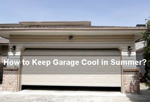 how to keep garage cool in summer