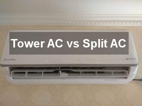 tower ac vs split ac